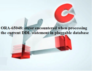 Erro ORA-65048 ao alterar a senha do usuário no container  database (CDB)
